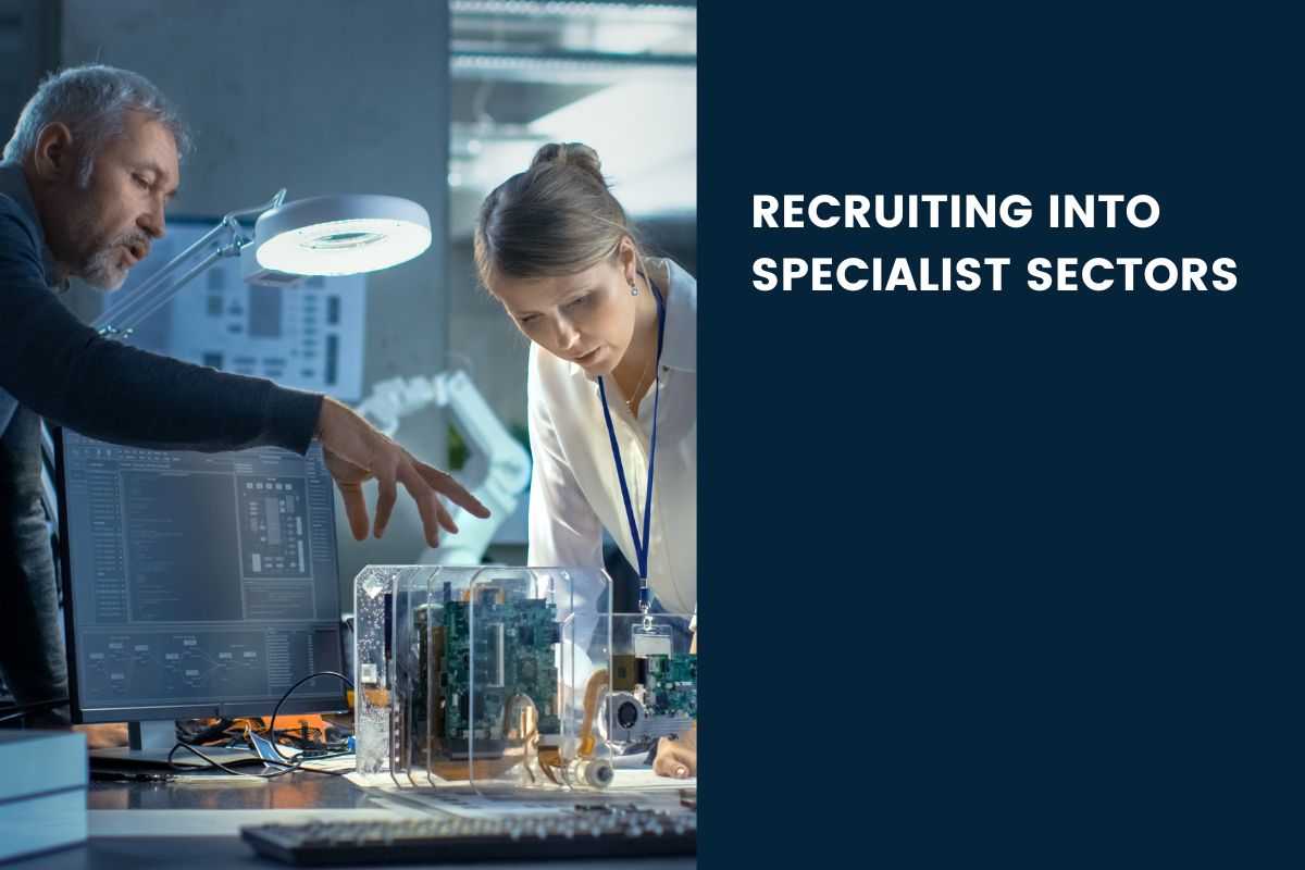 Recruiting into Specialist Sectors